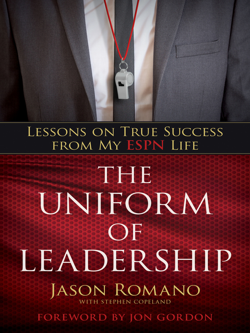 Title details for The Uniform of Leadership by Jason Romano - Available